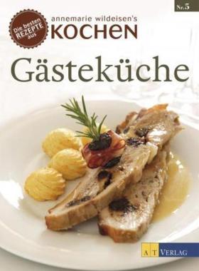 预订【德语】 Gästeküche:Die besten Rezepte aus 'Annemarie Wildeisens Kochen'