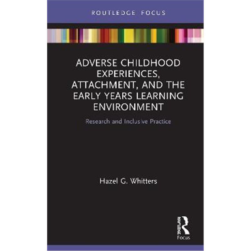 按需印刷不退不换  Adverse Childhood Experiences, Attachment, and the