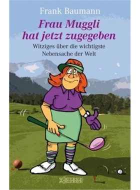 预订【德语】 Frau Muggli hat jetzt zugegeben[9783037631010]