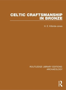 预订Celtic Craftsmanship in Bronze[9781138817975]
