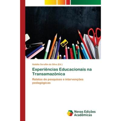 按需印刷POR Experiências Educacionais na Transamaz?nica[9786139648733]