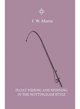 按需印刷不退不换  Float Fishing And Spinning In The Nottingham Style
