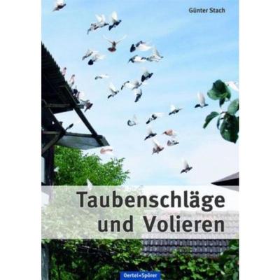 预订【德语】 Taubenschläge und Volieren:Praktische Anleitung zum Planen, Bauen und Mod