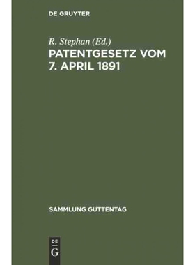按需印刷DEG Patentgesetz vom 7. April 1891[9783111161907]
