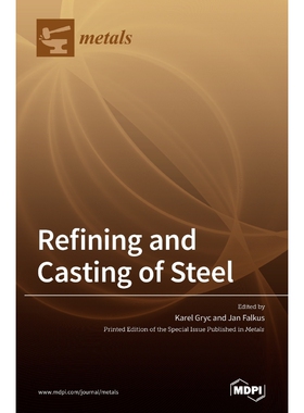 按需印刷不退不换Refining and Casting of Steel[9783039434343]