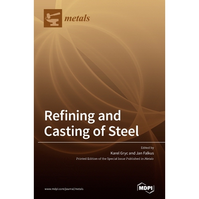 按需印刷不退不换Refining and Casting of Steel[9783039434343]