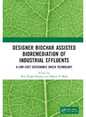 按需印刷TF Designer Biochar Assisted Bioremediation of Industrial Effluents[9781032066943]