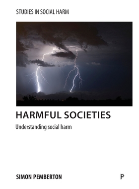 按需印刷Harmful Societies:Understanding Social Harm[9781847427953]