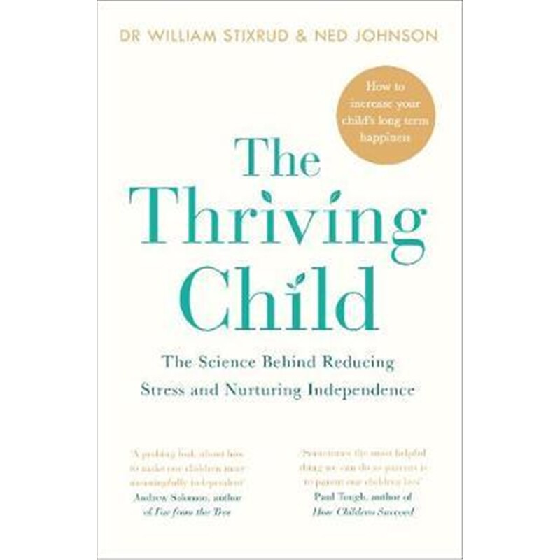 thriving child:the science behind reducing stress and nurturing