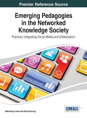按需印刷Emerging Pedagogies in the Networked Knowledge Society[9781466647572]