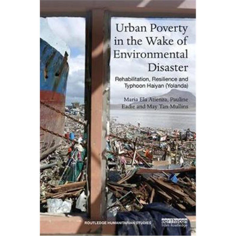 按需印刷不退不换Urban Poverty in the Wake of Environmental Disas