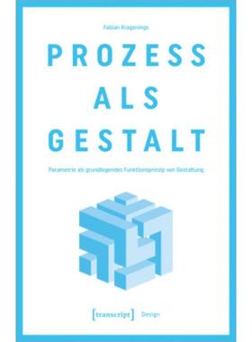 预订【德语】 Prozess als Gestalt:Parametrie als grundlegendes Funktionsprinzip von Gestaltung
