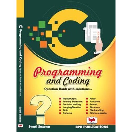 按需印刷不退不换C PROGRAMMING AND CODING QUESTION BANK WITH SOLUTIONS[9789387284531]