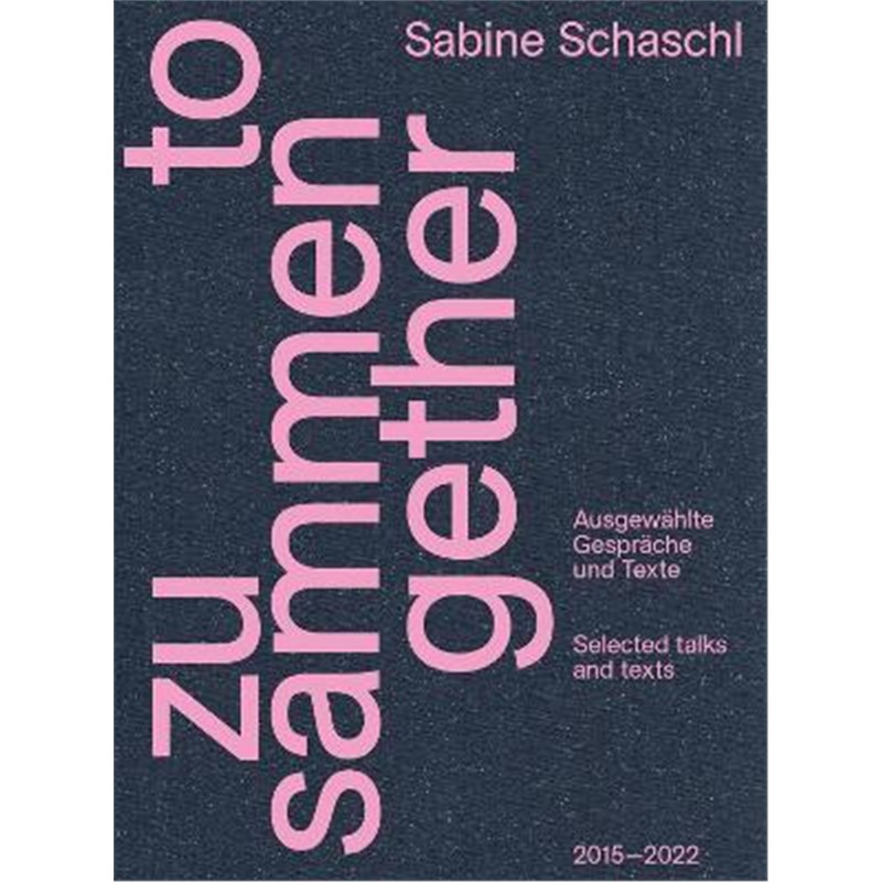 预订Zusammen / Together (Bilingual edition):Ausgewahlte Gesprache und Texte / Selected talks and texts