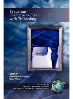 按需印刷Preparing Teachers to Teach with Technology (PB)[9781593111601]