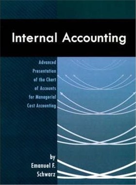 按需印刷Internal Accounting:Advanced Presentation of the Chart of Accounts for Managerial Cost Accounting[9780759631694]