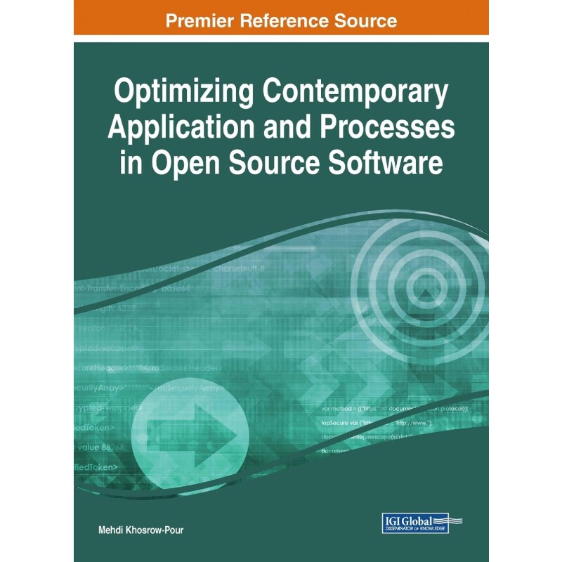 按需印刷不退不换Optimizing Contemporary Application and Processes in Open Source Software[9781522553144]