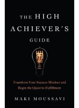 预订The High Achievers Guide:Transform Your Success Mindset and Begin the Quest to Fulfillment