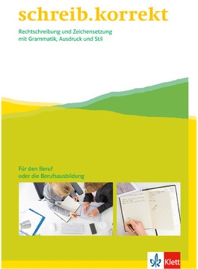 预订【德语】 schreib.korrekt. Rechtschreibung und Zeichensetzung mit Grammatik, Aus[9783128038117]