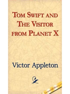预订Tom Swift and the Visitor from Planet X
