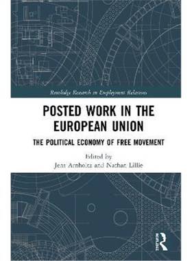 按需印刷Posted Work in the European Union:The Political Economy of Free Movement[9780367142711]