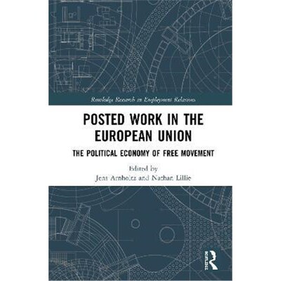 按需印刷Posted Work in the European Union:The Political Economy of Free Movement[9780367142711]