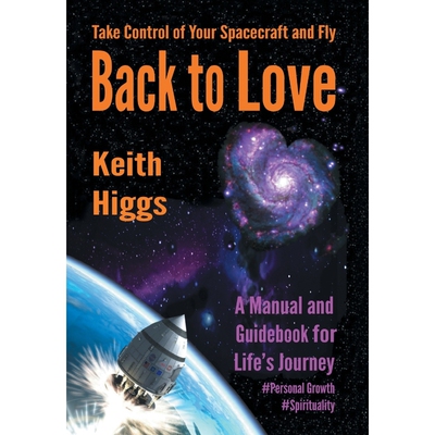 按需印刷不退不换Take Control of Your Spacecraft and Fly Back to Love[9781524594039]