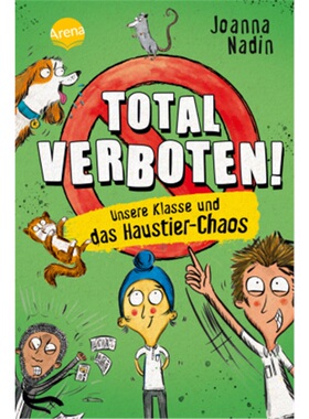 预订【德语】Total verboten! Unsere Klasse und das Haustier-Chaos[9783401606361]
