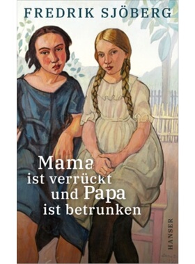 预订【德语】Mamma ar galen och pappa ar full[9783446272941]