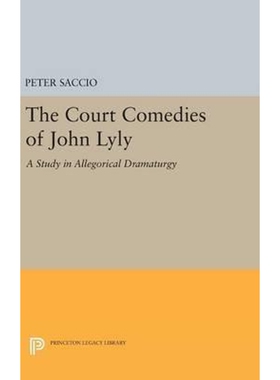 按需印刷The Court Comedies of John Lyly[9780691648682]