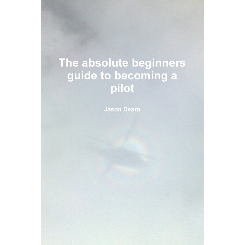 按需印刷不退不换The Absolute Beginners Guide to Becoming a Pilot[9781445212807]