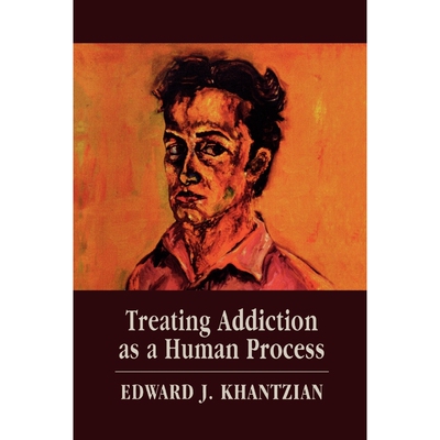 按需印刷不退不换Treating Addiction as a Human Process[9780765705457]