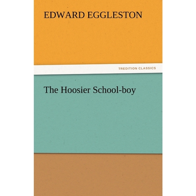按需印刷The Hoosier School-Boy[9783847239505]