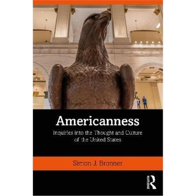 按需印刷Americanness:Inquiries into the Thought and Culture of the United States[9781138320987]