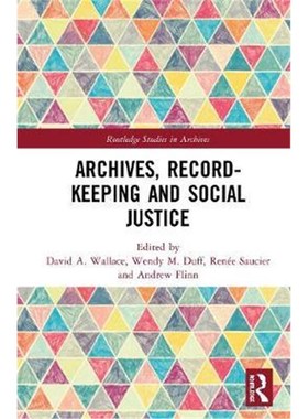 按需印刷Archives, Recordkeeping and Social Justice[9781472483881]