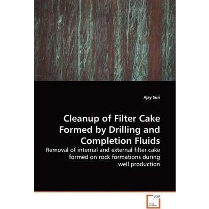 按需印刷不退不换Cleanup of Filter Cake Formed by Drilling and  Completion Fluids[9783639160147]