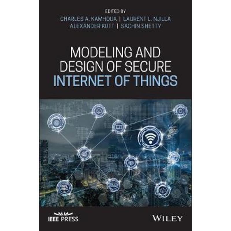 按需印刷Modeling and Design of Secure Internet of Things[9781119593362]