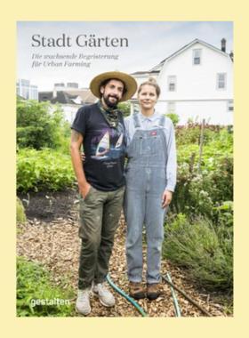 预订【德语】 Stadt Gärten:Die wachsende Begeisterung für Urban Farming
