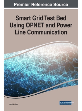 按需印刷Smart Grid Test Bed Using OPNET and Power Line Communication[9781522527763]