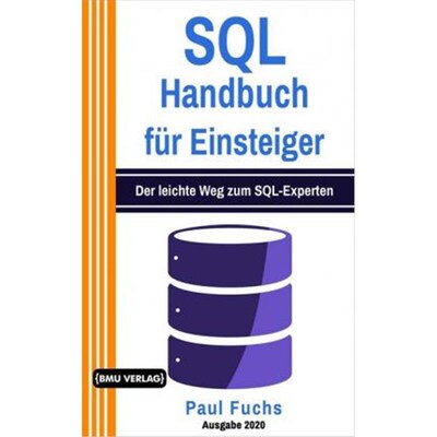 预订【德语】 SQL:Handbuch für Einsteiger: Der leichte Weg zum SQL-Experten