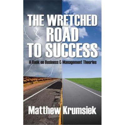 预订The Wretched Road to Success:A Book on Business & Management Theories