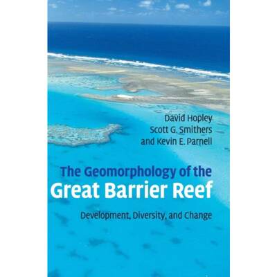 预订The Geomorphology of the Great Barrier Reef:Development, Diversity and Change