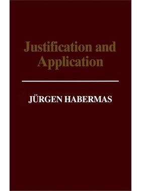 预订Justification and Application:Remarks on Discourse Ethics[9780745616391]