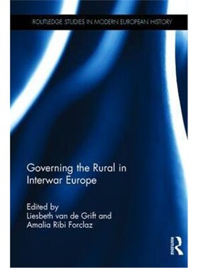 按需印刷不退不换Governing the Rural in Interwar Europe[9781138696013]