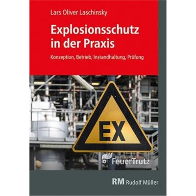 预订【德语】 Explosionsschutz in der Praxis:Konzeption, Betrieb, Instandhaltung, Prüfung