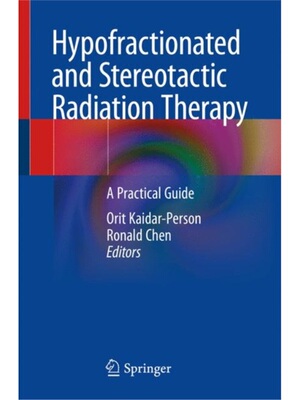预订Hypofractionated and Stereotactic Radiation Therapy