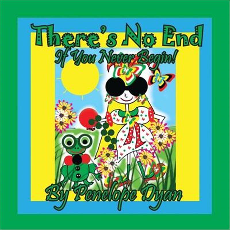 按需印刷不退不换There's No End . . . If You Never Begin![9781614774815]
