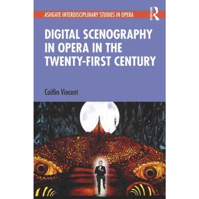 按需印刷TF Digital Scenography in Opera in the Twenty First Century[9780367553937]