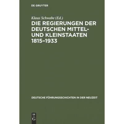 按需印刷DEG Die Regierungen der deutschen Mittel  und Kleinstaaten 1815 1933[9783486418309]