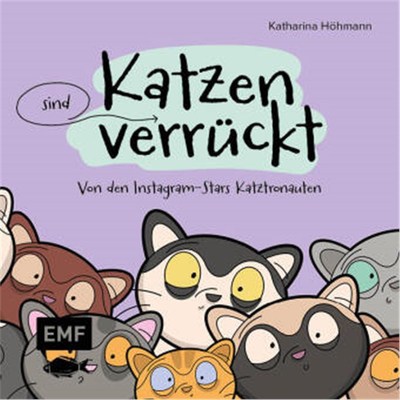 预订【德语】Katzen (sind) verrückt - 40 Gründe, warum deine Katze nicht von dieser Welt ist
